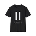 Pause T-Shirt