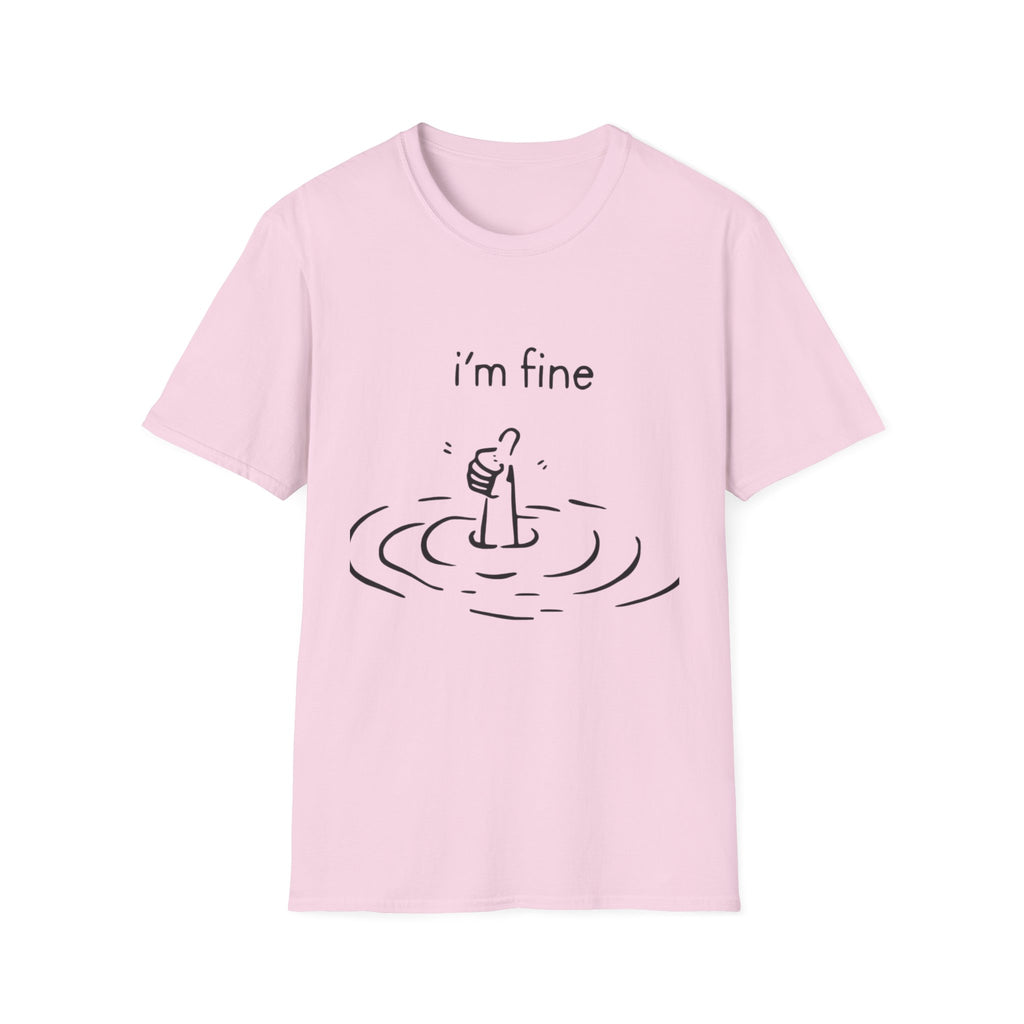 I'm Fine Tee