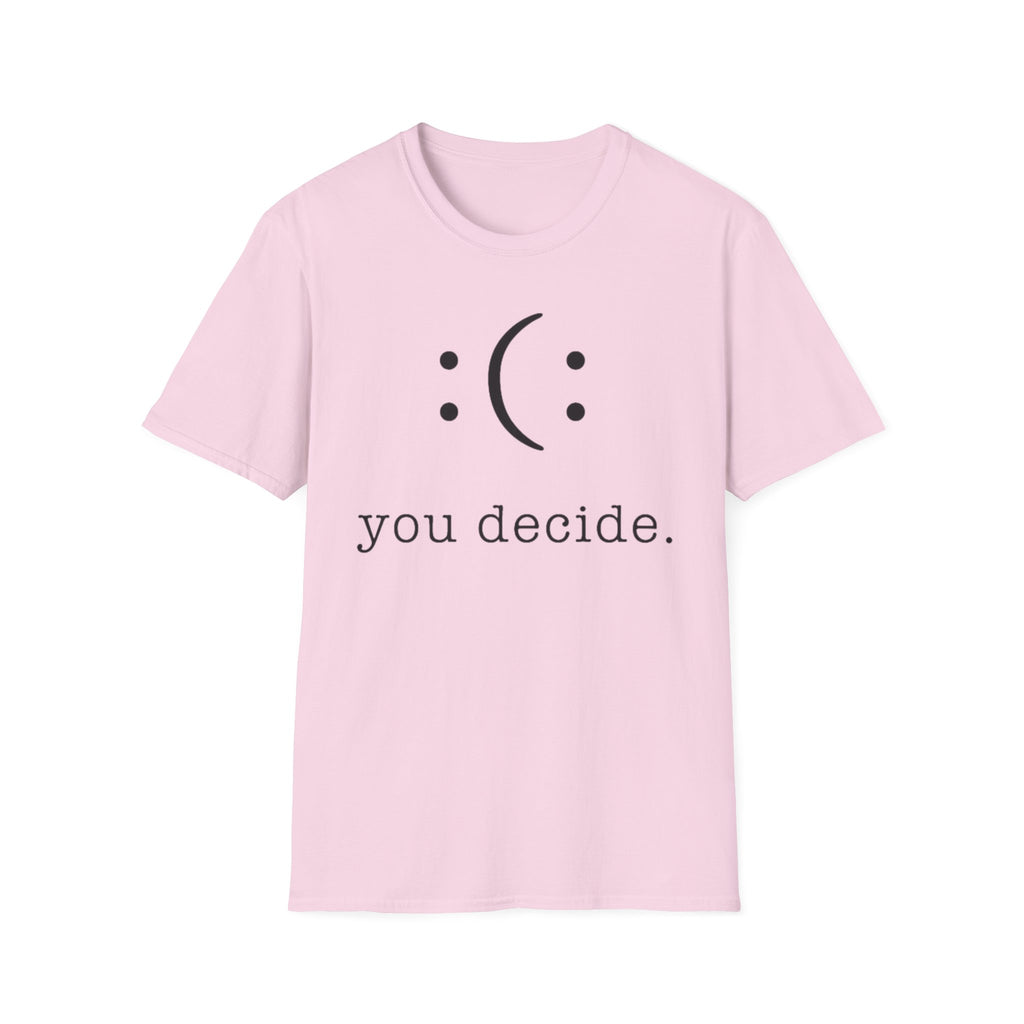 You Decide Tee