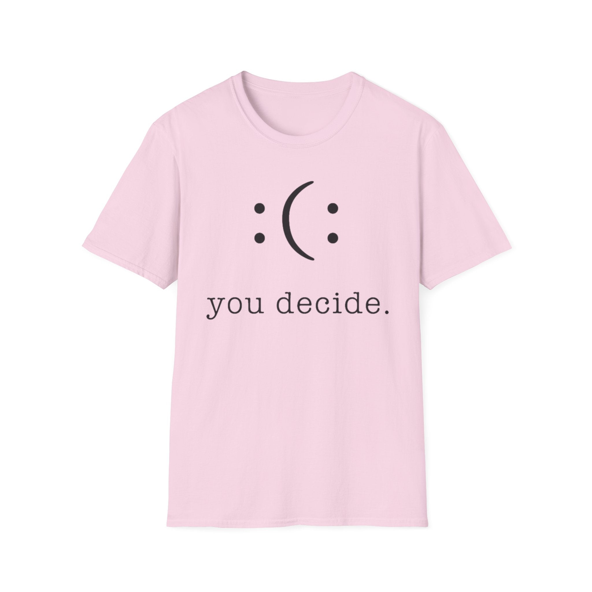 You Decide Tee