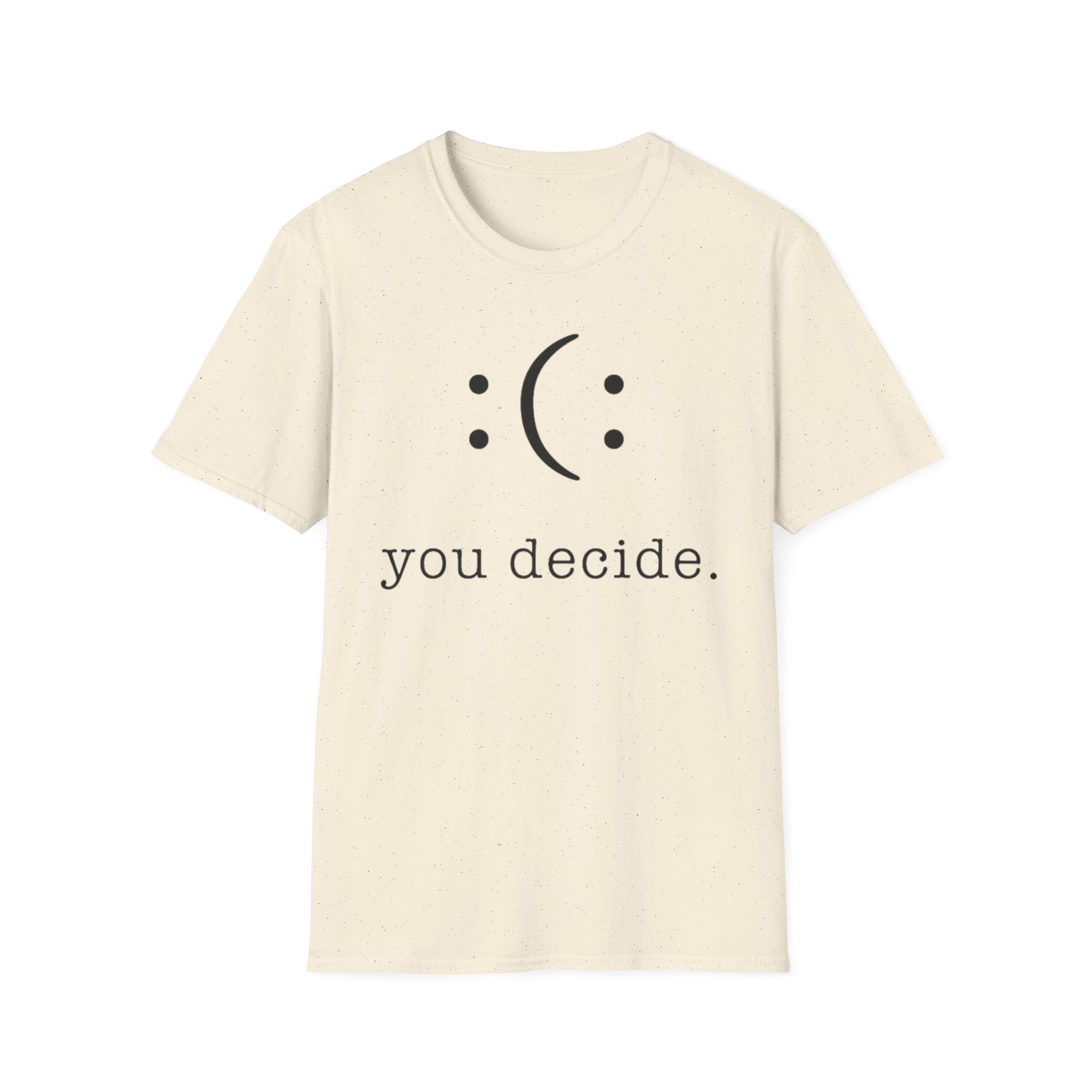 You Decide Tee