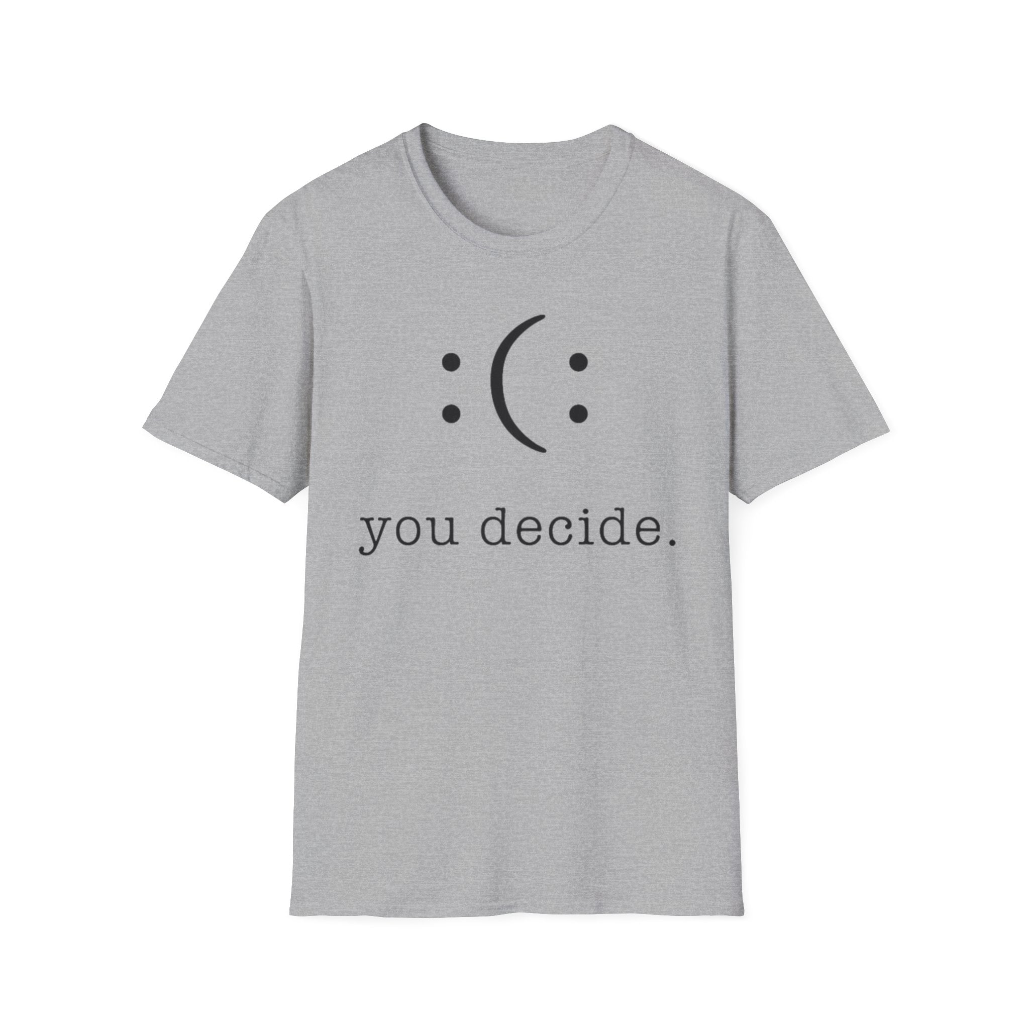 You Decide Tee