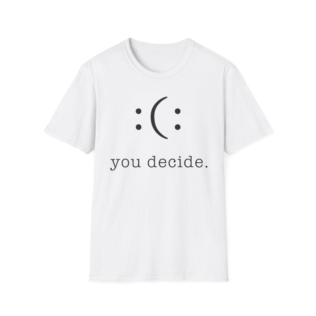You Decide Tee
