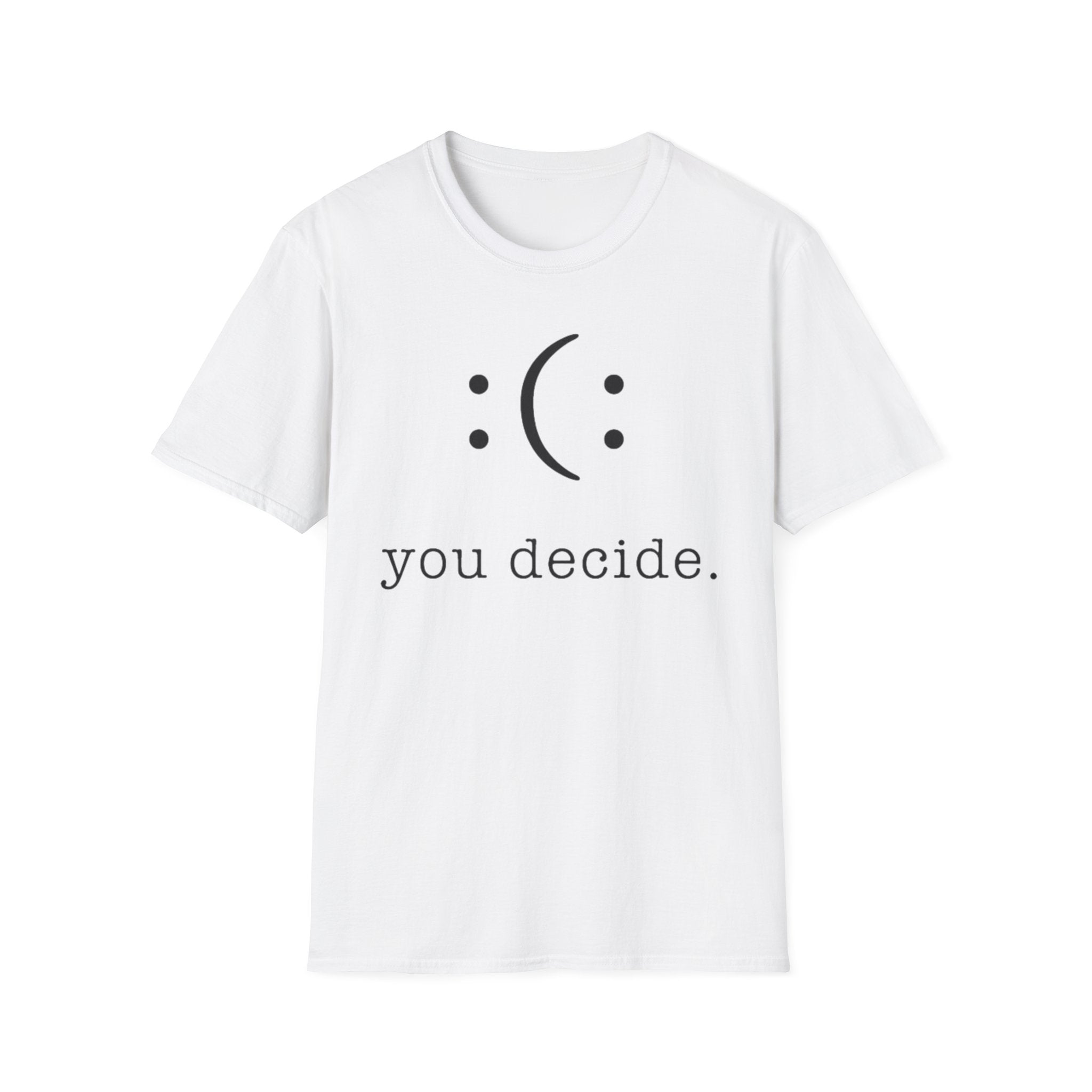 You Decide Tee