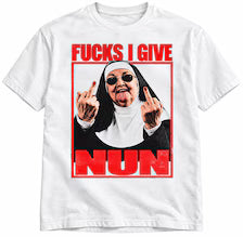 T-shirt Fucks I Give Nun